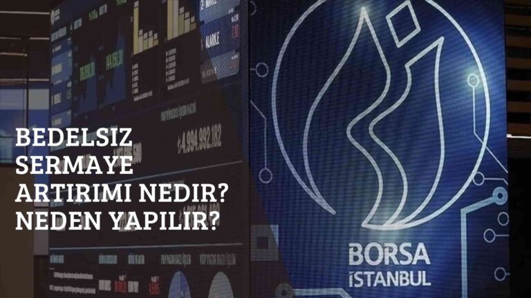 Bedelsiz Sermaye Artırımı Nedir? Neden Yapılır?