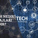 Fintech Nedir? Avantajları Nelerdir?