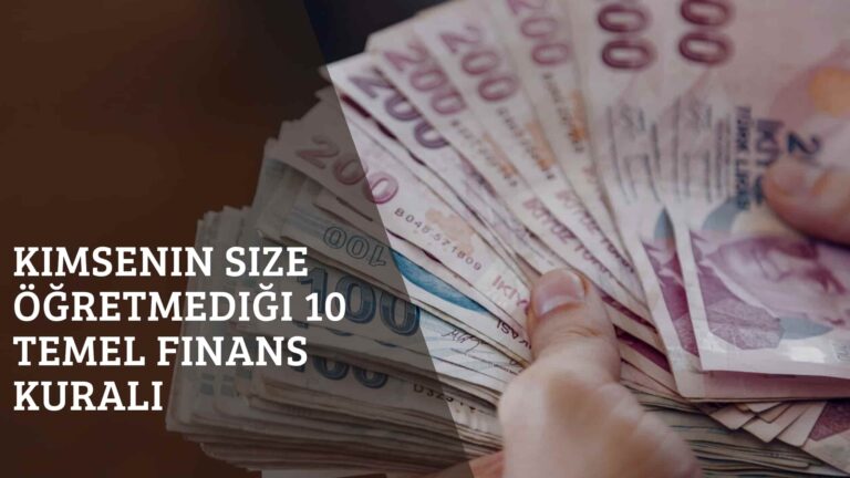 Kimsenin Size Öğretmediği 10 Temel Finans Kuralı