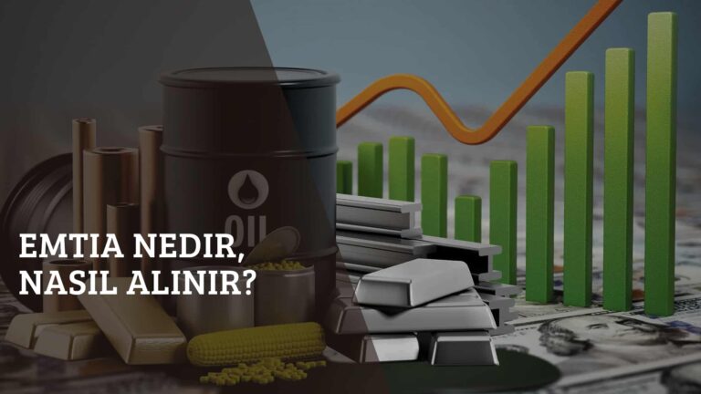 Emtia Nedir, Nasıl Alınır?