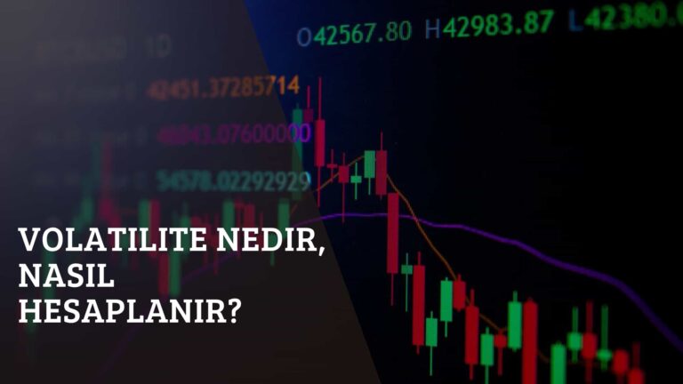 Volatilite Nedir, Nasıl Hesaplanır?