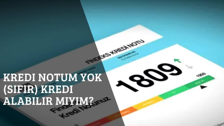 Kredi Notum Yok (Sıfır) Kredi Alabilir miyim?